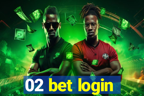 02 bet login